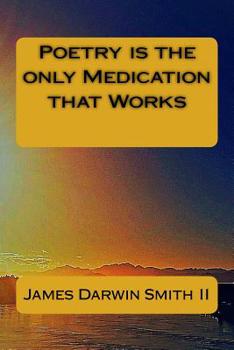 Paperback Poetry is the only Medication that Works Book