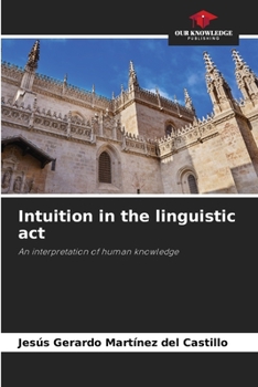 Paperback Intuition in the linguistic act Book