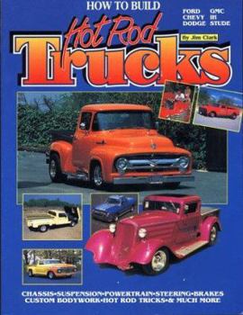 Paperback How to Build Hot Rod Trucks: Ford, Chevy, Dodge, GMC, Ih, Stude Book