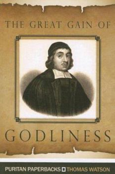 Paperback The Great Gain of Godliness: Practical Notes on Malachi 3:16-18 Book