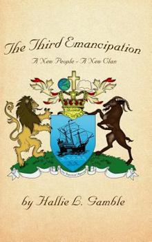 Hardcover The Third Emancipation: A New People - A New Clan Book