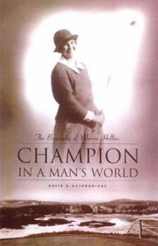 Hardcover Champion in a Man's World: A Biography of Maion Hollins Book