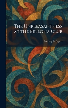 Hardcover The Unpleasantness at the Bellona Club Book