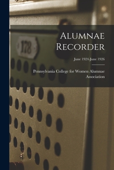Paperback Alumnae Recorder; June 1924-June 1926 Book