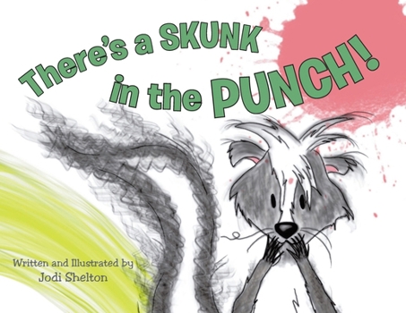 Paperback There's a Skunk in the Punch! Book