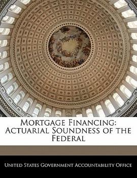 Paperback Mortgage Financing: Actuarial Soundness of the Federal Book
