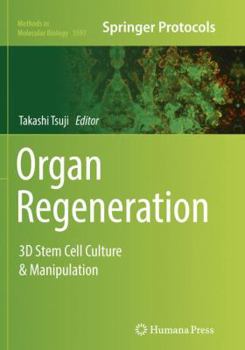 Paperback Organ Regeneration: 3D Stem Cell Culture & Manipulation Book