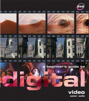 Paperback A Beginner's Guide to Digital Video Book