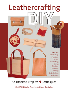 Paperback Leathercrafting DIY: 32 Timeless Projects Plus Techniques Book