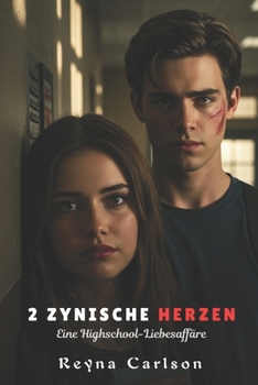 Paperback 2 Zynische Herzen: Eine Highschool-Liebesaffäre [German] Book