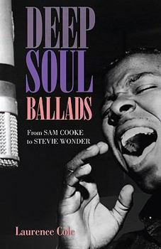 Paperback Deep Soul Ballads: From Sam Cooke to Stevie Wonder Book