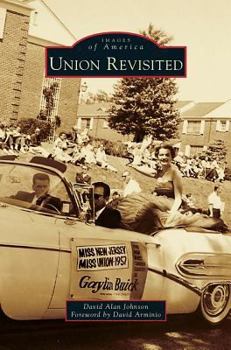 Union Revisited (Images of America: New Jersey) - Book  of the Images of America: New Jersey