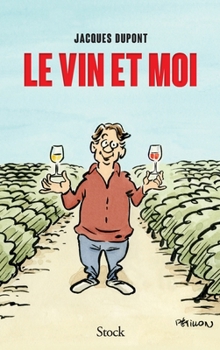 Paperback Le Vin Et Moi [French] Book