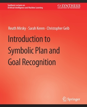 Paperback Introduction to Symbolic Plan and Goal Recognition Book