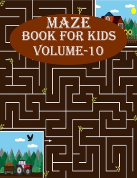 Paperback Maze Book For Kids, Volume-10: 200 mind relaxation maze puzzles for toddlers, age(6-12) Book