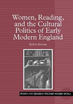 Women, Reading, And The Cultural Politics Of Early Modern England - Book  of the Women and Gender in the Early Modern World