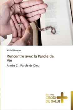 Paperback Rencontre avec la parole de vie [French] Book