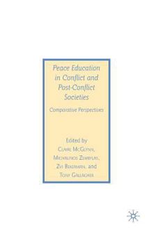 Paperback Peace Education in Conflict and Post-Conflict Societies: Comparative Perspectives Book