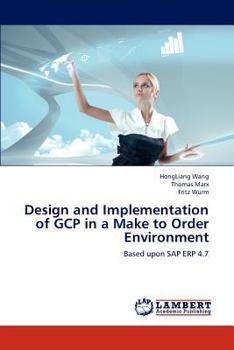 Paperback Design and Implementation of Gcp in a Make to Order Environment Book