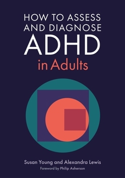 Paperback How to Assess and Diagnose ADHD in Adults Book