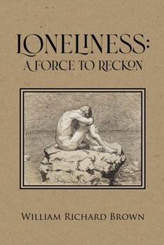Paperback Loneliness: A Force to Reckon Book