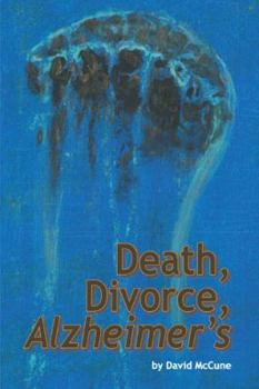 Paperback Death, Divorce, ALZHEIMER'S Book