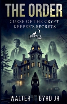Paperback The Order: Curse of the Crypt Keeper's Secrets Book