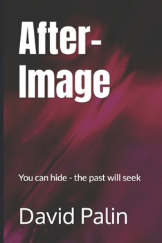 Paperback After-Image: You can hide - the past will seek Book