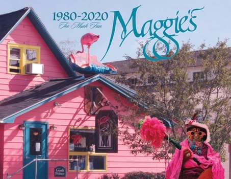 Paperback Maggie's - 1980-2020 - Too Much Fun Book