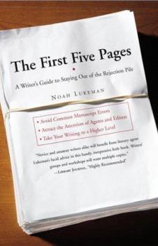 Hardcover The First Five Pages: A Writer's Guide to Staying Out of the Rejection Pile Book