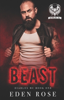 Beast - Book #1 of the Diablos MC