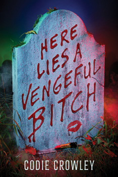 Hardcover Here Lies a Vengeful Bitch Book