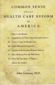 Paperback Common Sense about Health Care Reform in America Book