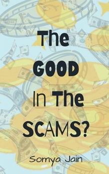 Paperback The Good in The Scams? Book
