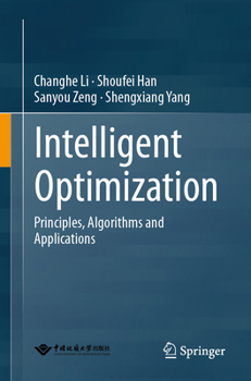 Paperback Intelligent Optimization: Principles, Algorithms and Applications Book