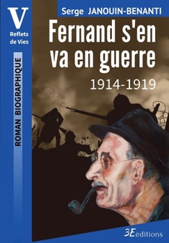 Paperback Fernand s'en va en guerre: 1914-1919 [French] Book