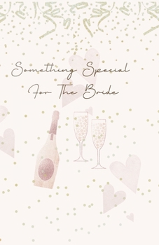 Something Special For The Bride