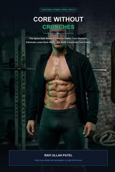 Paperback Core Without Crunches: The Spine-Safe Workout Guide to Flatten Your Stomach, Eliminate Lower Back Strain, and Build Functional Core Power Book