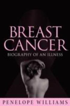 Paperback Breast Cancer: Biography of an Illness Book