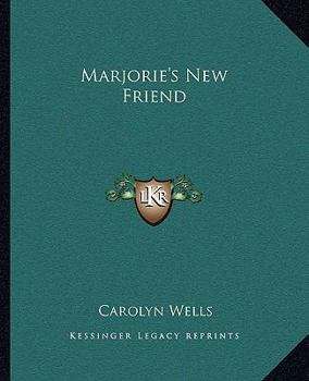 Marjorie's New Friend - Book #3 of the Marjorie Maynard