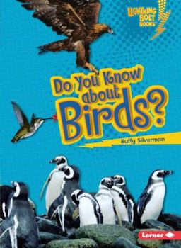 Do You Know about Birds? - Book  of the Meet the Animal Groups