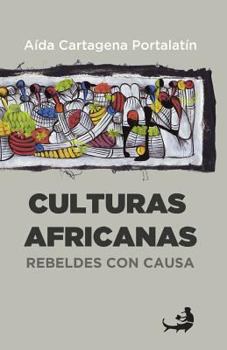 Paperback Culturas africanas: : Rebeldes con causa [Spanish] Book