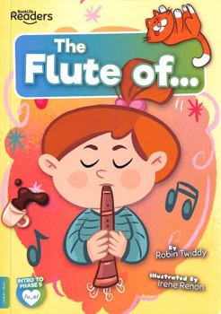 Paperback The Flute of (BookLife Readers) Book