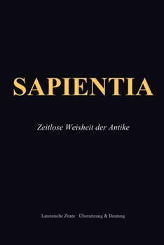 Paperback Sapientia: Zeitlose Weisheit der Antike [German] Book