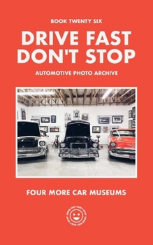Paperback Book 26: Four More Car Museums Book