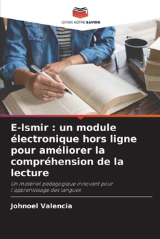 Paperback E-lsmir: un module électronique hors ligne pour améliorer la compréhension de la lecture [French] Book