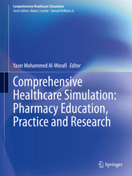 Paperback Comprehensive Healthcare Simulation: Pharmacy Education, Practice and Research Book