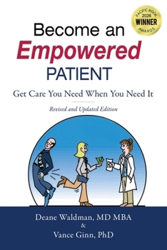 Paperback Become an Empowered Patient: Get Care You Need When You Need It Book