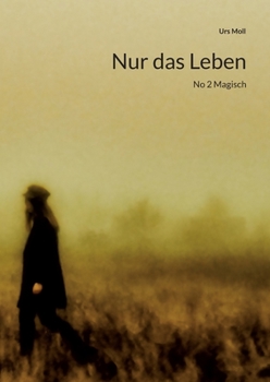 Paperback Nur das Leben: No 2 Magisch [German] Book