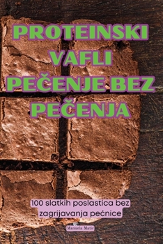 Paperback Proteinski Vafli PeČenje Bez PeČenja [Croatian] Book